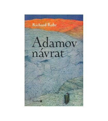 ADAMOV NÁVRAT - Richard Rohr