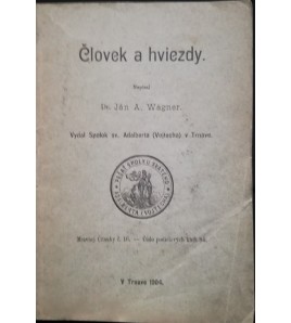 ČLOVEK A HVIEZDY - Dr. Ján A. Wagner