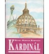 KARDINÁL - Henry Morton Robinson