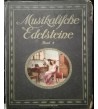 MUSIKALISCHE EDELSTEINE - Band 7
