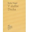 V SLUŽBE DUCHA - Štefan Vragaš