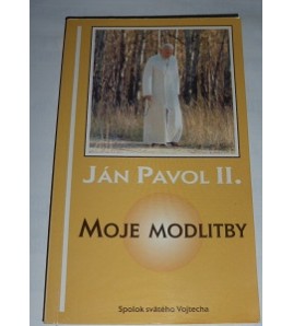 MOJE MODLITBY - Ján Pavol II.