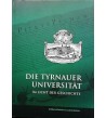 DIE TYRNAUER UNIVERSITAT IM LICHT DER GESCHICHTE - Alžbeta Hološová und Kollektiv