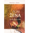 SOM ŽENA - Katrina J. Zeno