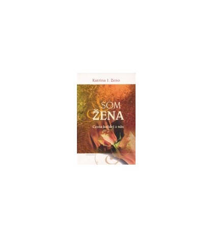 SOM ŽENA - Katrina J. Zeno