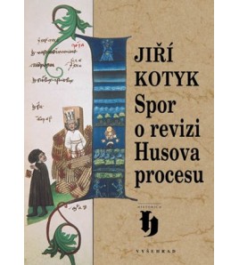 SPOR O REVIZI HUSOVA PROCESU - Jiří Kotyk