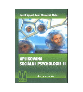APLIKOVANÁ SOCIÁLNÍ PSYCHOLOGIE II - Jozef Výrost, Ivan Slaměník