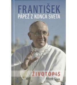 FRANTIŠEK - PÁPEŽ Z KONCA SVETA - Śliwa Leszek