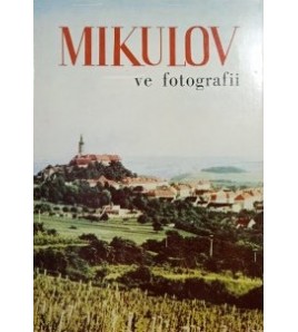 MIKULOV VE FOTOGRAFII - Metoděj Zemek