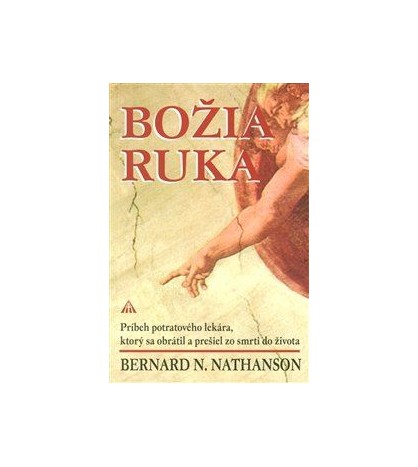 BOŽIA RUKA - Bernard N. Nathanson