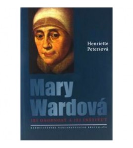 MARY WARDOVÁ - Henriete Petersová