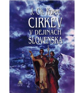 TISÍC ROKOV SLOVENSKA S CIRKVOU - Ján Chryzostom Korec