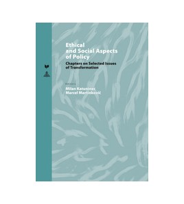 ETHICAL AND SOCIAL ASPECTS OF POLICY - Milan Katuninec, Marcel Martinkovič
