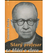 STARÝ PROFESOR SA HLÁSI O SLOVO - Dominik Pecka