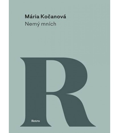 NEMÝ MNÍCH - Mária Kočanová