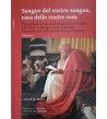 SANGUE DEL VOSTRO SANGUE? OSSA DELLE VOSTRE OSSA