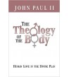 THE THEOLOGY OF THE BODY - John Paul II