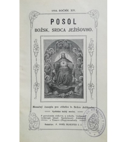 POSOL BOŽSKÉHO SRDCA JEŽIŠOVHO 1910