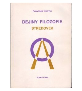 DEJINY FILOZOFIE- STREDOVEK - František Sirovič