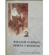 WILLIAM SCHMIDT SPIEVA S RODIČMI - Ervín Blažek