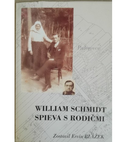 WILLIAM SCHMIDT SPIEVA S RODIČMI - Ervín Blažek