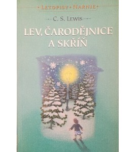 LEV, ČARODĚJNICE A SKŘÍŇ - C.S. Lewis