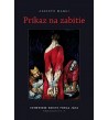 PRÍKAZ NA ZABITIE - Alberto Maggi