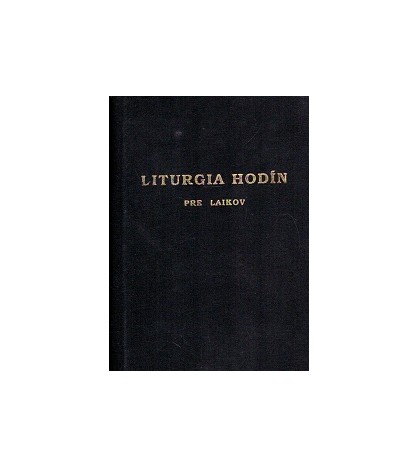 LITURGIA HODÍN - PRE LAIKOV