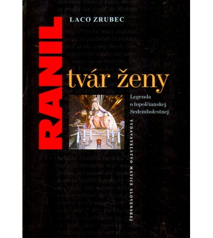 RANIL TVÁR ŽENY - Laco Zrubec