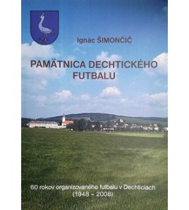 Pamätnica dechtického futbalu - Ignác Šimončič