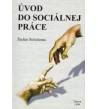 ÚVOD DO SOCIÁLNEJ PRÁCE - Štefan Strieženec