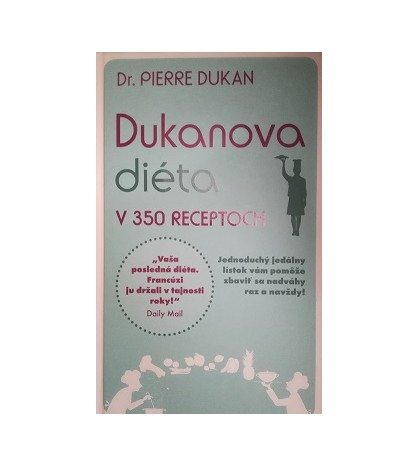 DUKANOVA DIÉTA V 350 RECEPTOCH - Pierre Dukan