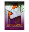 SLOVO MÁ MOC DOTKNÚŤ SA KAŽDÉHO SRDCA - Jozef Šuppa