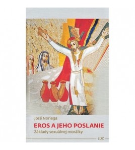 EROS A JEHO POSLANIE - José Noriega