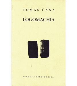 LOGOMACHIA - Tomáš Čana