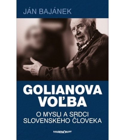 GOLIANOVA VOĽBA - Ján Bajánek