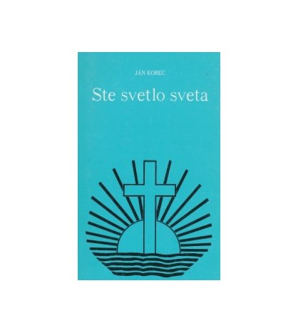 STE SVETLO SVETA - Ján Korec