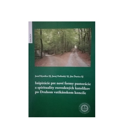 INŠPIRÁCIE PRE NOVÉ FORMY PASTORÁCIE A SPIRITUALIY ROZVEDENÝCH KATOLÍKOV PO DRUHOM VATIKÁNSKOM KONCILE