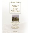 PATER -  AVE - GLORIA - Bruno Forte