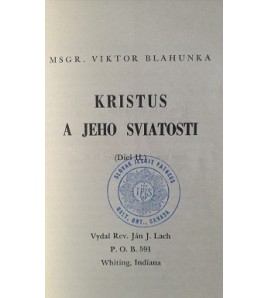 KRISTUS A JEHO SVIATOSTI - Viktor Blahunka