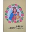 RUŽENEC A KRÍŽOVÁ CESTA - Martin Parajka