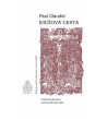 KRÍŽOVÁ CESTA - Paul Claudel