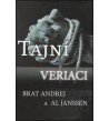 TAJNÍ VERIACI -  brat Andrej a Al Janssen