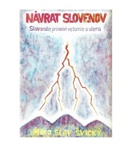 NÁVRAT SLOVENOV - Miroslav Švický