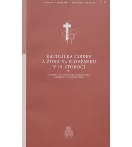 KATOLÍCKA CIRKEV A ŽIDIA NA SLOVENSKU V 19. STOROČÍ - Mári