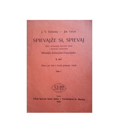 SPIEVAJŽE SI, SPIEVAJ - J. V. Dolinský, J. Geryk