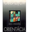 ORIENTÁCIA - Ladislav Kvasnička