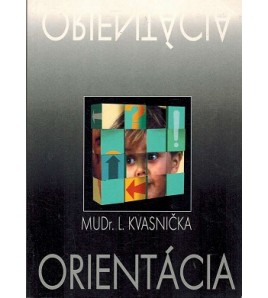 ORIENTÁCIA - Ladislav Kvasnička