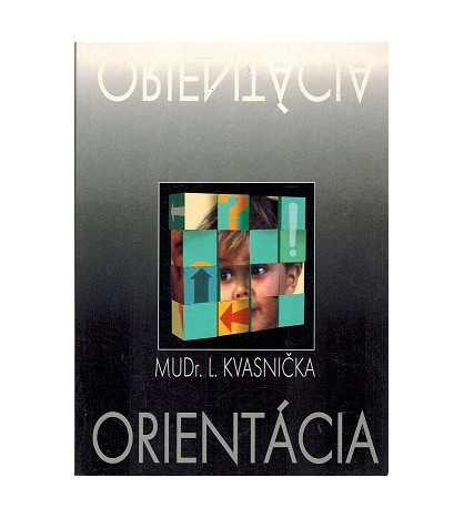 ORIENTÁCIA - Ladislav Kvasnička