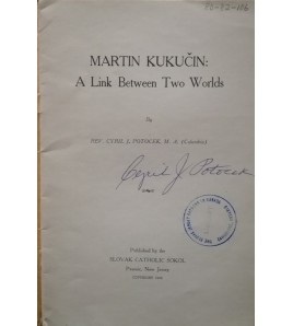 MARTIN KUKUČÍN A LINK BETWEEN TWO WORLDS - C. J. Potoček